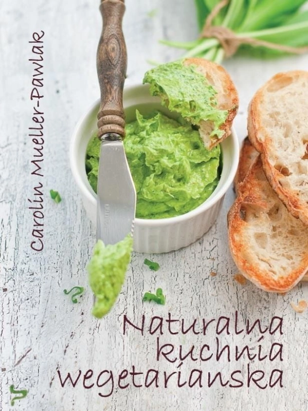 Naturalna kuchnia wegetariańska