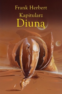 Kroniki Diuny T.6 Kapitularz Diuną