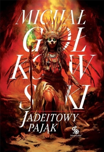 Trylogia Świat we krwi T.3 Jadeitowy Pająk