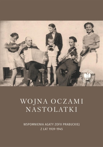 Wojna oczami nastolatki. Wspomnienia Agaty...