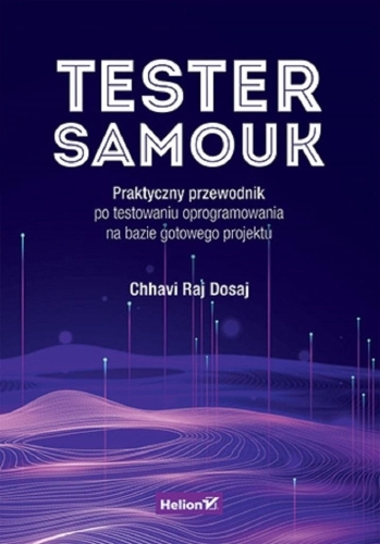 Tester samouk. Praktyczny przewodnik..