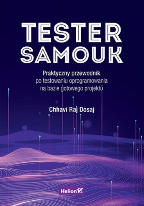 Tester samouk. Praktyczny przewodnik..