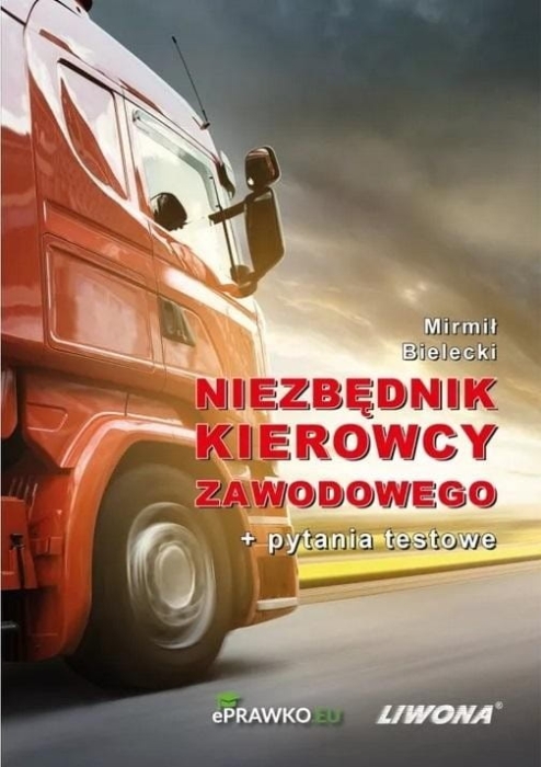 Niezbędnik kierowcy zawodowego + pytania testowe