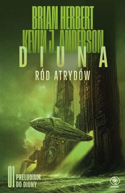 Preludium do Diuny T.1 Diuna. Ród Atrydów