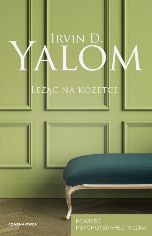 Leżąc na kozetce. Powieść psychoterapeutyczna