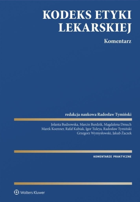 Kodeks Etyki Lekarskiej. Komentarz