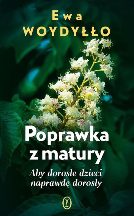 Poprawka z matury. Aby dorosłe dzieci naprawdę...