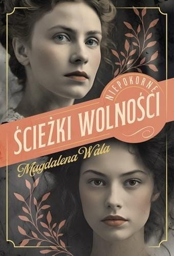 Niepokorne T.2 Ścieżki wolności