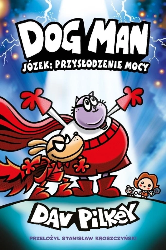 Dogman T.13 Józek: przysłodzenie mocy