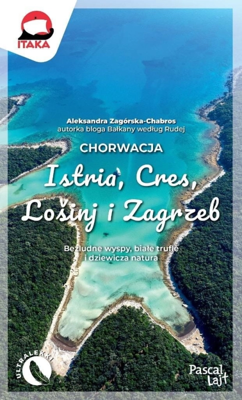 Chorwacja. Istria, Cres, Lośinj i Zagrzeb