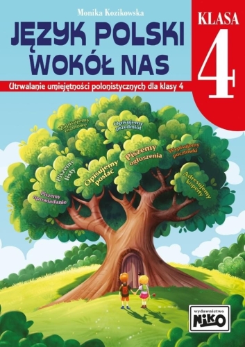 Język polski wokół nas. Utrwalanie umiejętności...