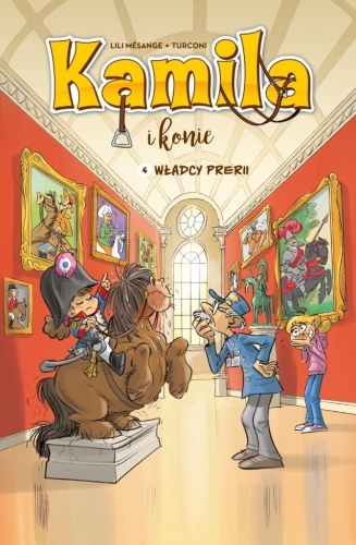 Kamila i konie T.4 Władcy prerii