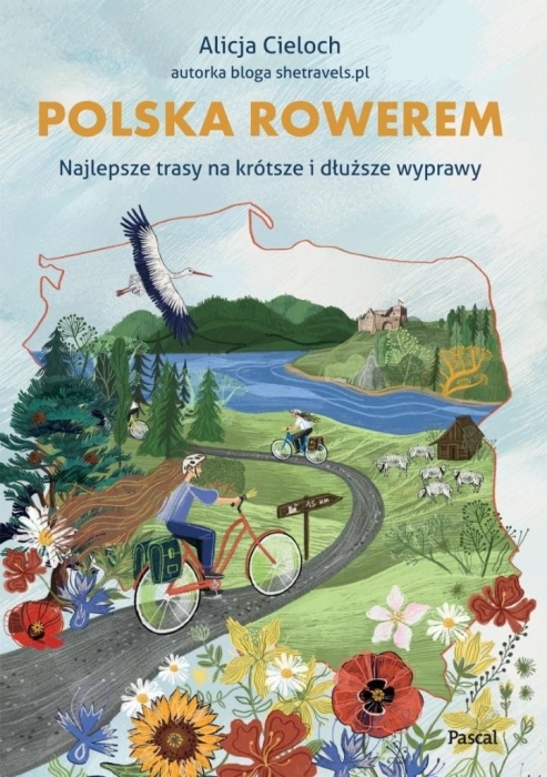 Polska rowerem. Najlepsze trasy na krótsze...
