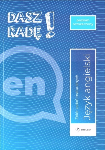 Dasz radę! J. ang. zb. zadań maturalnych ZR