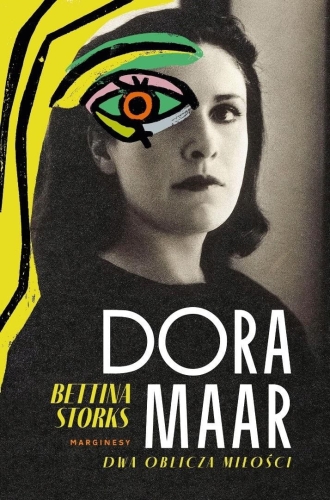 Dora Maar. Dwa oblicza miłości