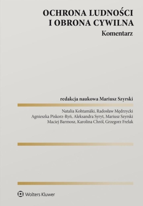 Ochrona ludności i obrona cywilna. Komentarz