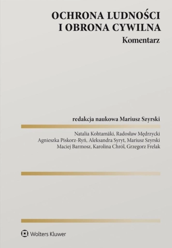 Ochrona ludności i obrona cywilna. Komentarz