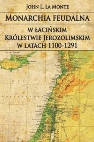 Monarchia feudalna w łacińskim Królestwie...
