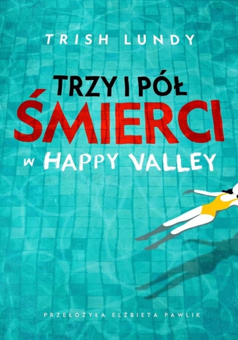 Trzy i pół śmierci w Happy Valley