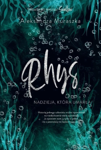 Swallow. Rhys. Nadzieja, która umarła