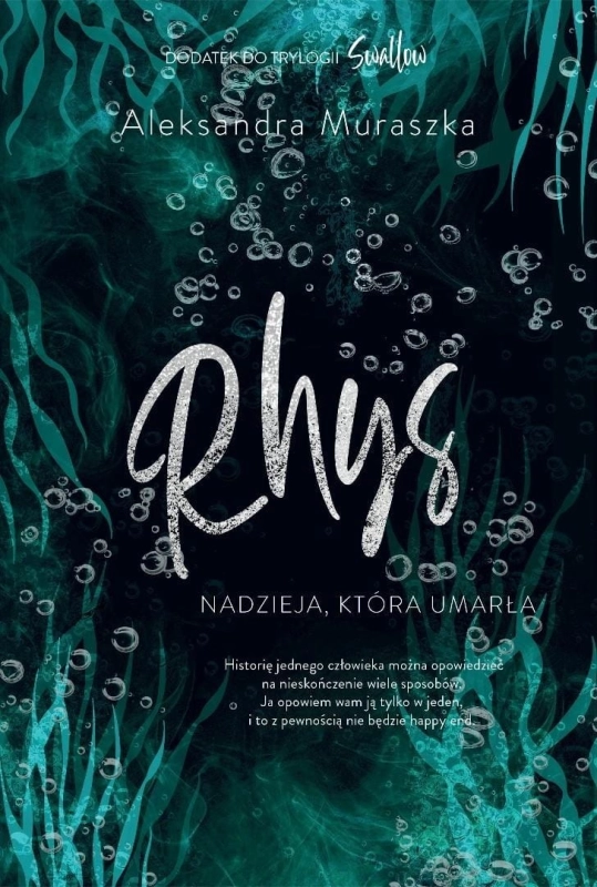 Swallow. Rhys. Nadzieja, która umarła