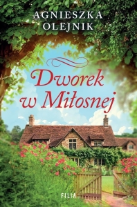 Dworek w Miłosnej