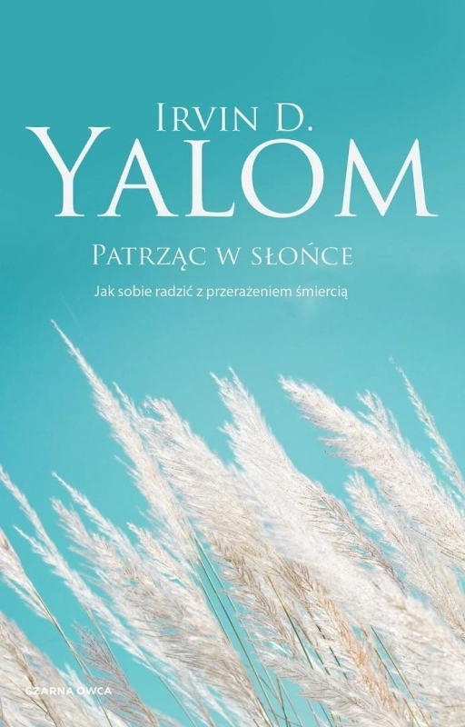 Patrząc w słońce. Jak sobie radzić z...