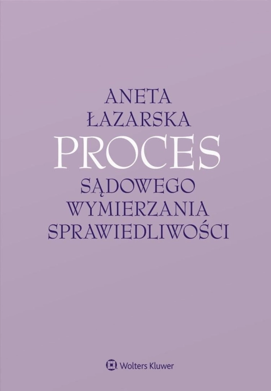 Proces sądowego wymierzania sprawiedliwości