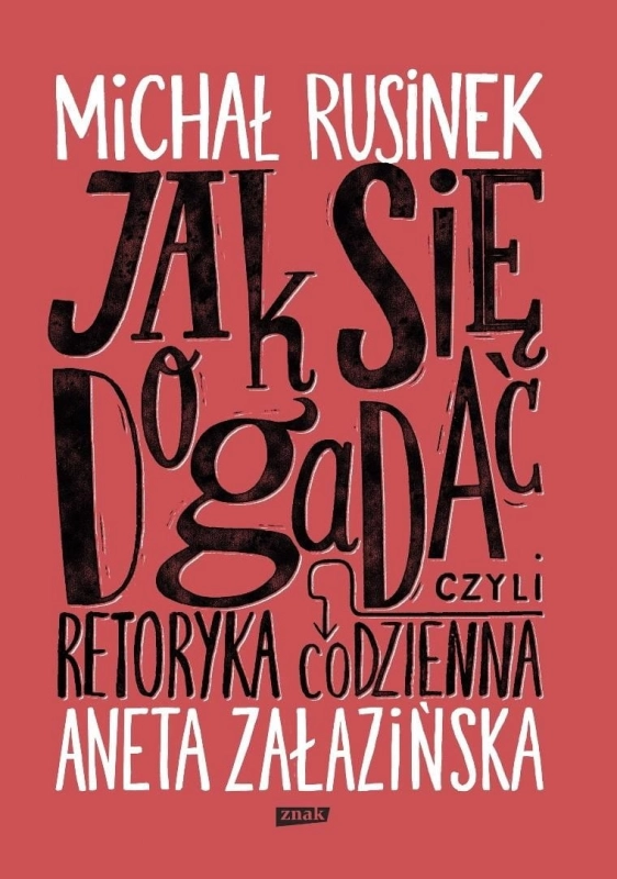 Jak się dogadać? Czyli retoryka codzienna