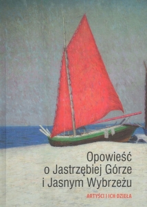 Opowieść o Jastrzębiej Górze i Jasnym Wybrzeżu