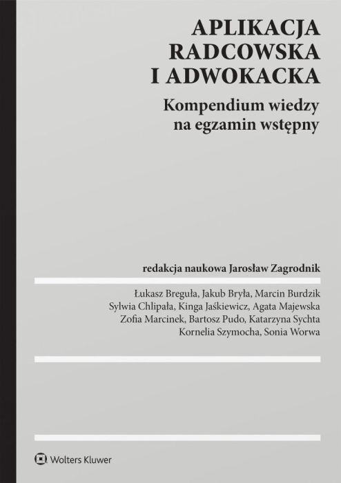 Aplikacja radcowska i adwokacka. Kompendium wiedzy