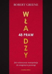 48 praw władzy. Jak wykorzystać manipulację do...