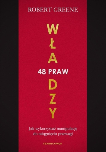 48 praw władzy. Jak wykorzystać manipulację do...