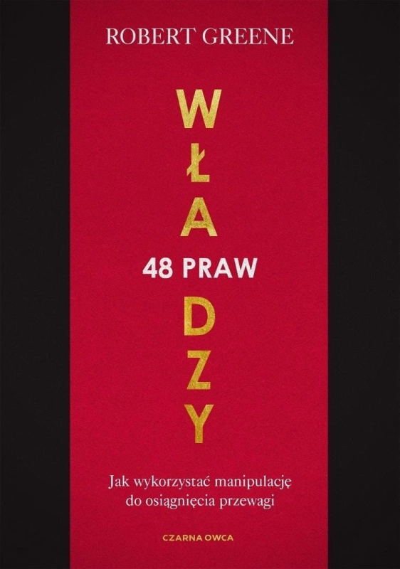 48 praw władzy. Jak wykorzystać manipulację do...
