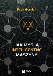 Jak myślą inteligentne maszyny