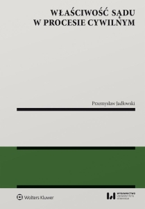 Właściwość sądu w procesie cywilnym