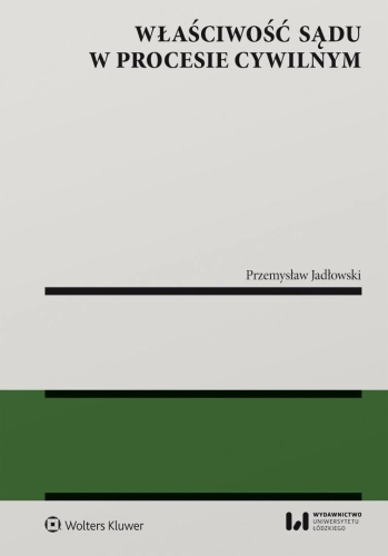 Właściwość sądu w procesie cywilnym