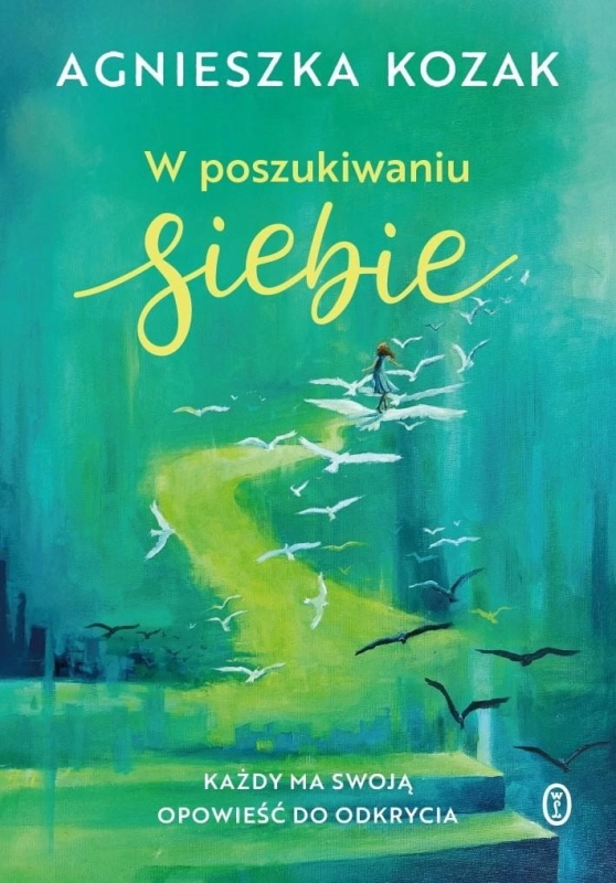 W poszukiwaniu siebie. Każdy ma swoją opowieść...