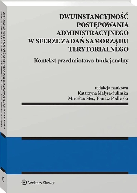 Dwuinstancyjność postępowania administracyjnego..