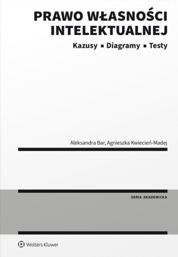 Prawo własności intelektualnej. Kazusy. Diagramy..