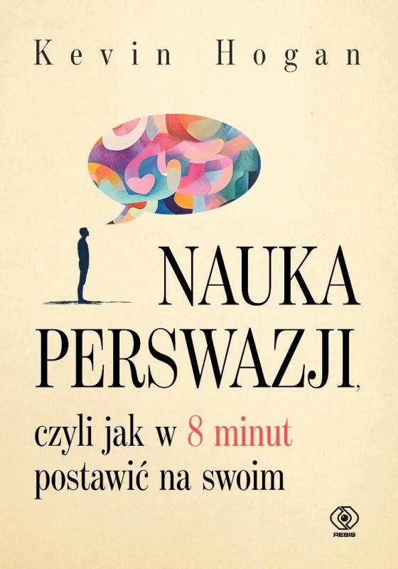 Nauka perswazji, czyli jak w 8 minut postawić...