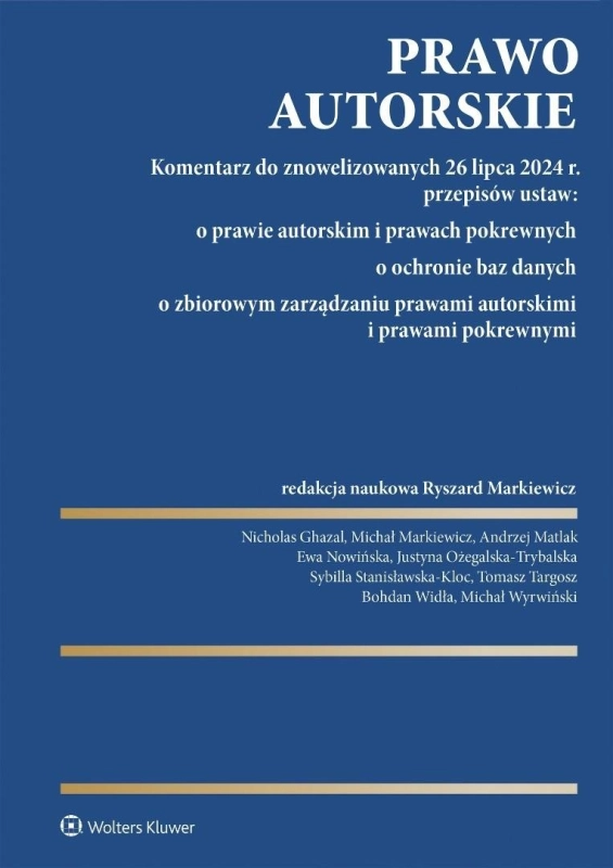 Prawo autorskie. Komentarz do znowelizowanych