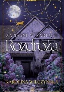 Zapisane w kartach. Rozdroża