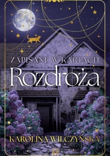 Zapisane w kartach T.1 Rozdroża