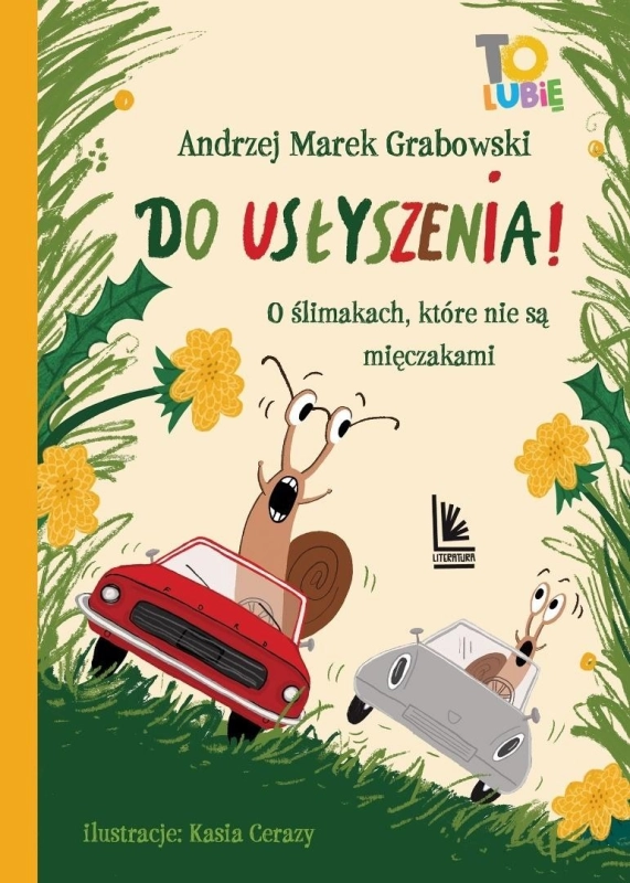 Do usłyszenia! O ślimakach, które nie są mięczaka