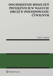 Dochodzenie roszczeń pieniężnych w walucie obcej..