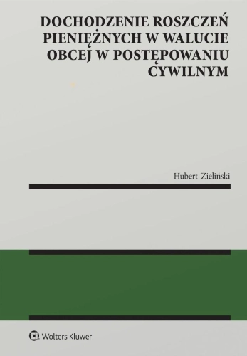 Dochodzenie roszczeń pieniężnych w walucie obcej..
