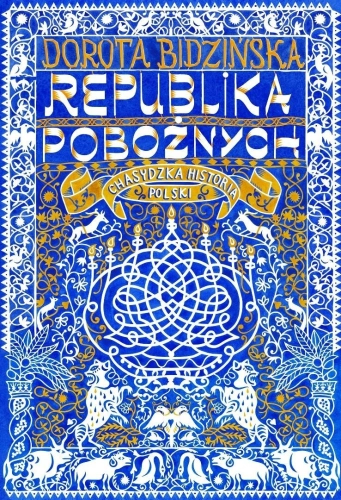 Republika pobożnych Chasydzka historia Polski