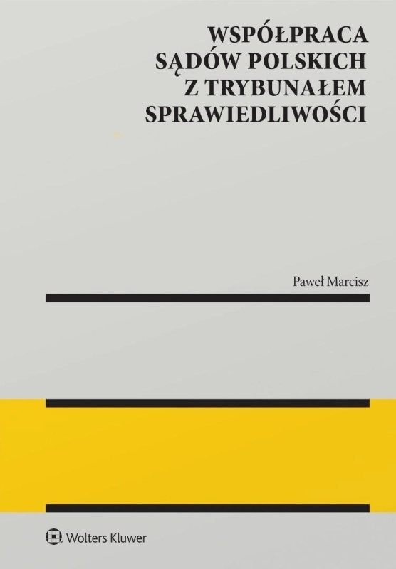 Współpraca sądów polskich z Trybunałem...