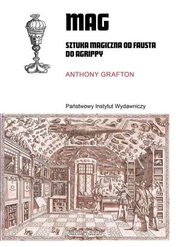 Mag. Sztuka magiczna od Fausta do Agrippy